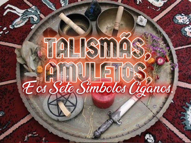Curso Talismã e Amuletos Ciganos Universidade Carmem Romani Sunacai